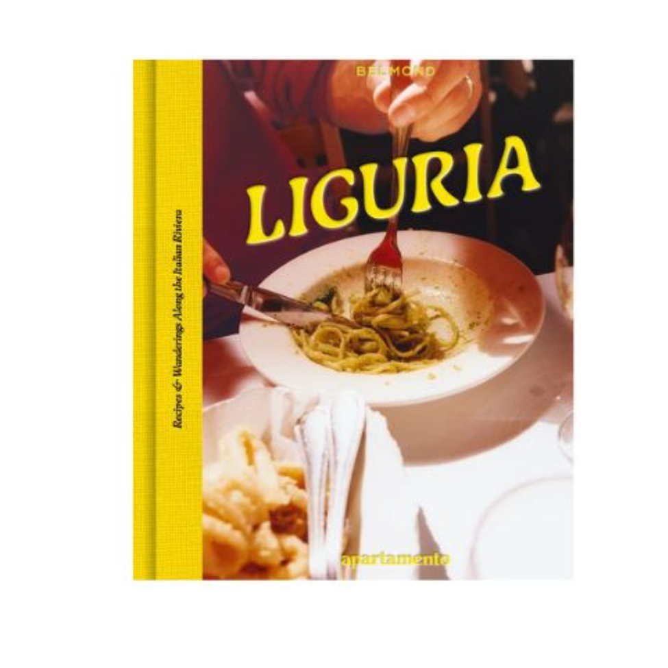 LIGURIA: Recipes & Wanderings Along the Italian Riviera