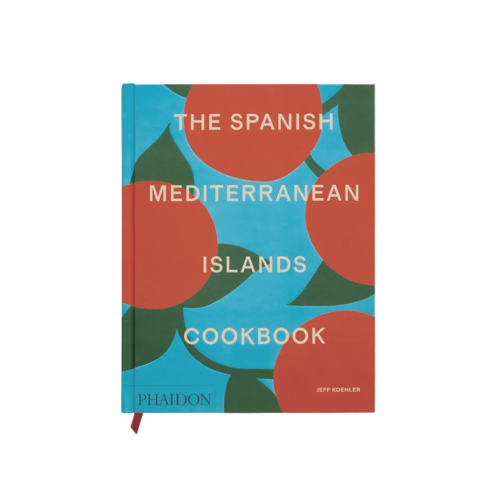 The Spanish Mediterranean Islands Cookbook