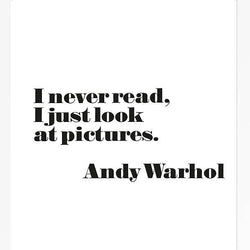 Andy Warhol Poster, “I Never Read, I Just Look At Pictures” Unframed