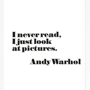 Andy Warhol Poster, “I Never Read, I Just Look At Pictures” Unframed